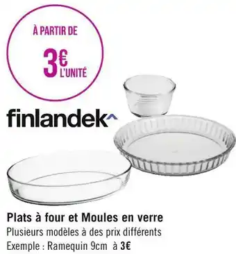 Géant Casino Finlandek plats à four et moules en verre offre