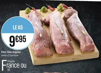 Géant Casino Porc filet mignon offre