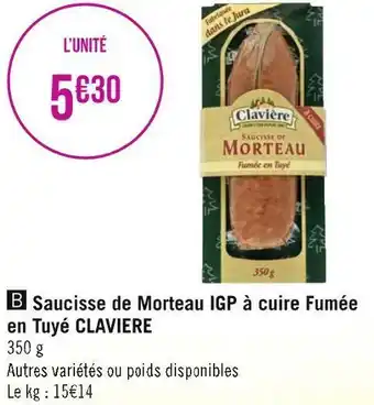 Géant Casino Claviere saucisse de morteau igp à cuire fumée en tuyé offre