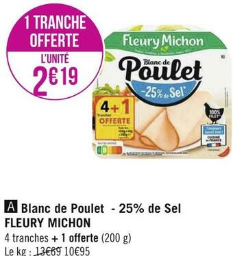 Géant Casino Fleury michon blanc de poulet - 25% de sel offre