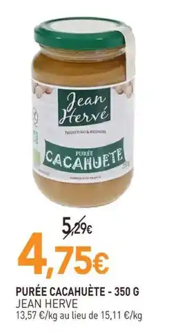 naturéO JEAN HERVE PURÉE CACAHUÈTE offre