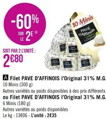 Géant Casino Pave d’affinois filet l’original 31% m.g. offre