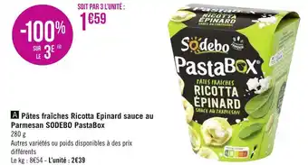 Géant Casino Sodebo pâtes fraîches ricotta epinard sauce au parmesan pastabox offre