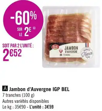 Géant Casino Bel jambon d’auvergne igp offre