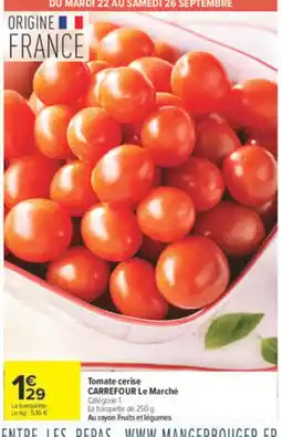 Carrefour Market Tomate cerise offre