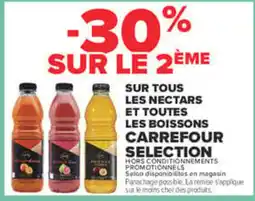 Carrefour Market Sur tous les nectars et toutes les boissons carrefour selection offre