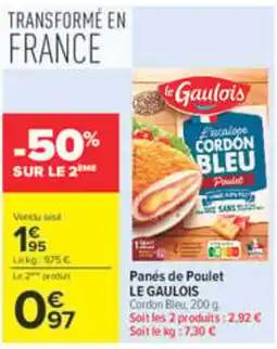 Carrefour Market LE GAULOIS Panés de Poulet offre