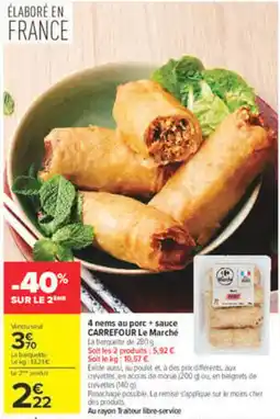 Carrefour Market CARREFOUR Le Marché 4 nems au porc + sauce offre