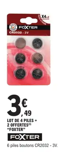 E.Leclerc Brico FOXTER piles boutons CR2032 offre