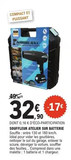 E.Leclerc Brico Airoblast Souffleur atelier sur batterie offre