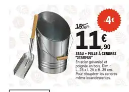 E.Leclerc Brico STARFEU SEAU + PELLE À CENDRES offre
