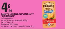 E.Leclerc RichesMonts Raclette L'Originale offre