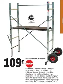 E.Leclerc Brico Hailo ÉCHAFAUDAGE DE JARDIN offre