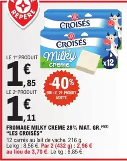 E.Leclerc LES CROISÉS FROMAGE MILKY CREME offre