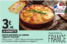 E.Leclerc LA BARQUETTE GRATIN DAUPHINOIS AU JAMBON offre