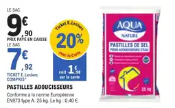 E.Leclerc Brico AQUA NATURE PASTILLES ADOUCISSEURS offre