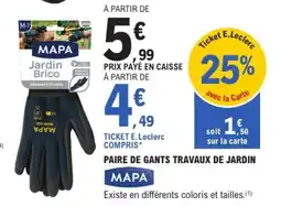 E.Leclerc Brico MAPA PAIRE DE GANTS TRAVAUX DE JARDIN offre