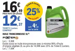 E.Leclerc Brico FOXTER Huile tronconneuse offre
