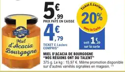 E.Leclerc Nos Régions Ont du Talent Miel d'Acacia Bourgogne offre