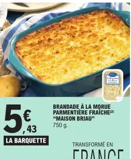 E.Leclerc MAISON BRIAU Brandade à la morue parmentière fraîche offre