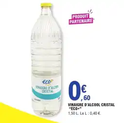 E.Leclerc ECO+ Vinaigre d'alcool cristal offre