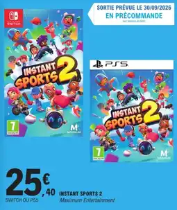 E.Leclerc Maximum Entertainment INSTANT SPORTS 2 offre