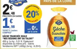 E.Leclerc Gâche tranchée Ovale offre