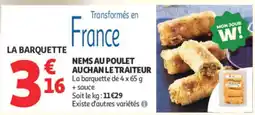 Auchan Supermarché AUCHAN LE TRAITEUR NEMS AU POULET offre