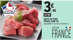 E.Leclerc Le Porc Français Saute de porc épaule sans os offre