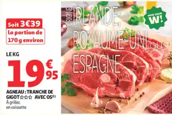 AGNEAU : TRANCHES DE GIGOT AVEC OS