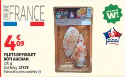 Auchan Supermarché Auchan Filets de poulet rôti offre