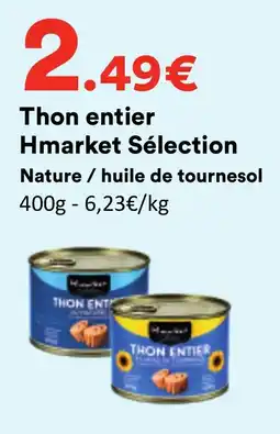 Hmarket Hmarket Sélection Thon entier offre