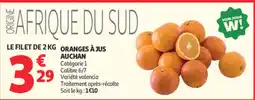Auchan Supermarché ORANGES À JUS AUCHAN offre