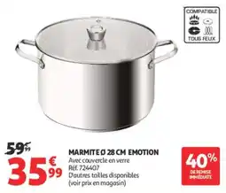 Auchan Supermarché EMOTION MARMITE Ø 28 CM offre