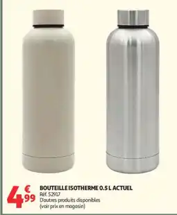 Auchan Supermarché BOUTEILLE ISOTHERME offre
