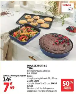 Auchan Tefal MOULE EXPERTISE offre