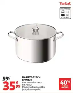 Auchan Tefal MARMITE Ø 28 CM EMOTION offre