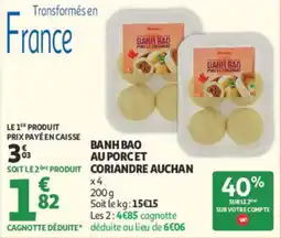 Auchan BANH BAO AU PORC ET CORIANDRE AUCHAN offre
