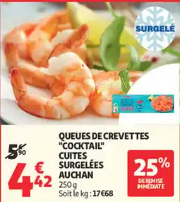 Auchan AUCHAN QUEUE DE CREVETTES offre