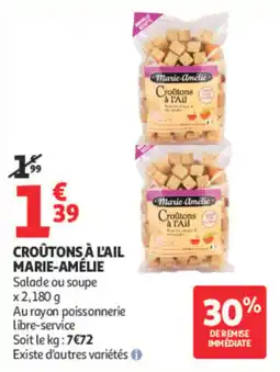 Auchan MARIE-AMÉLIE Croûtons à l'ail offre