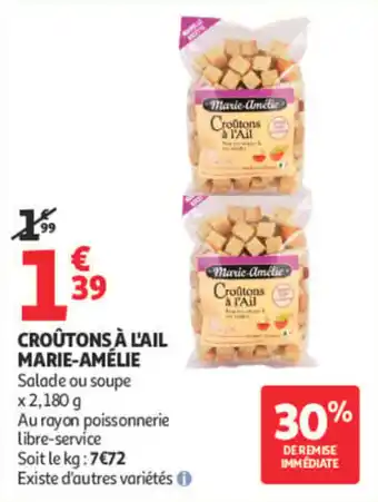 Auchan MARIE-AMÉLIE Croûtons à l'ail offre