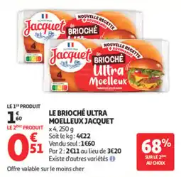 Auchan Jacquet Le Brioché Ultra Moelleux offre