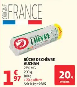 Auchan Auchan Bûche de chèvre offre