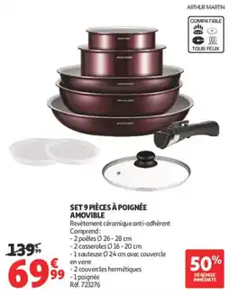 Auchan ARTHUR MARTIN SET 9 PIÈCES À POIGNÉE AMOVIBLE offre