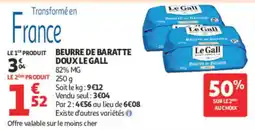 Auchan Le Gall Beurre de Baratte offre