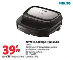 Auchan PHILIPS APPAREIL A CROQUE offre