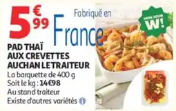 Auchan AUCHAN LE TRAITEUR PAD THAÏ AUX CREVETTES offre