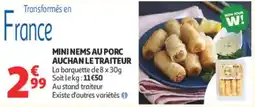 Auchan AUCHAN LE TRAITEUR MINI NEMS AU PORC offre