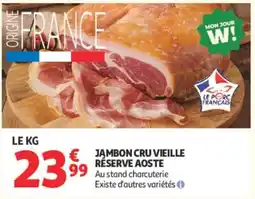 Auchan JAMBON CRU VIEILLE RÉSERVE AOSTE offre