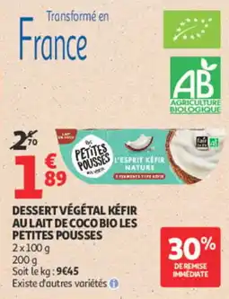 Auchan Les Petites Pousses Dessert végétal kéfir offre